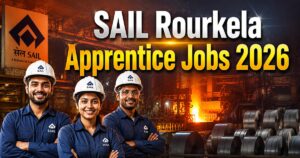 SAIL Rourkela Apprentice Jobs 2026 : నిరుద్యోగులకు అదిరిపోయే గుడ్ న్యూస్.. 835 పోస్టులతో భారీ నోటిఫికేషన్ విడుదల SAIL Rourkela Apprentice Jobs 2026 Notification for 835 Posts (సెయిల్ రౌర్కెలా అప్రెంటీస్ పోస్టులు)