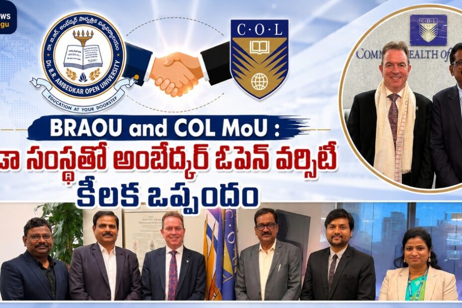 BRAOU and COL MoU (అంబేద్కర్ ఓపెన్ వర్సిటీ మరియు సిఓఎల్ ఒప్పందం)