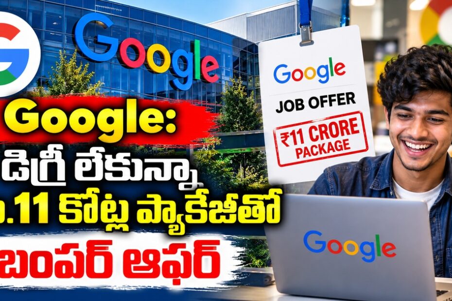 google 11 crore no degree job
