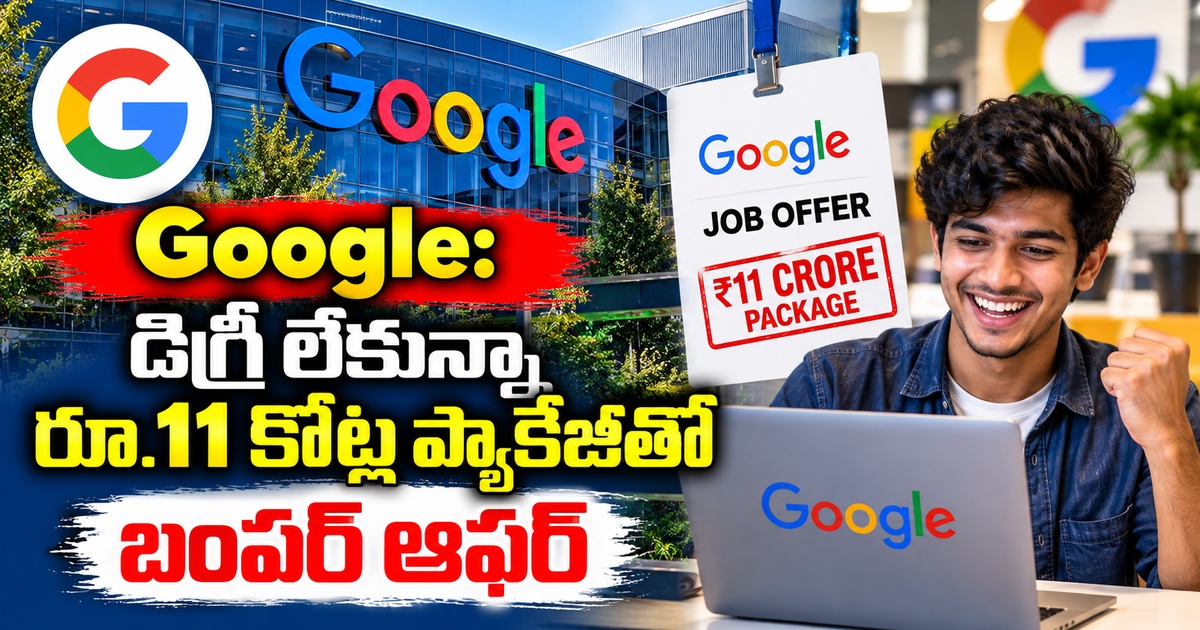 google 11 crore no degree job